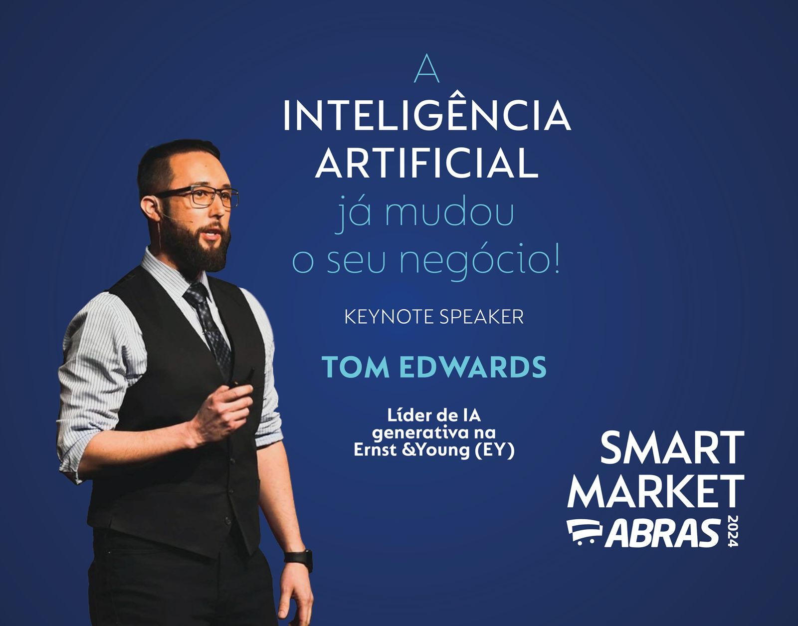 Featured image for “Tom Edwards confirma presença no Smart Market ABRAS 2024”